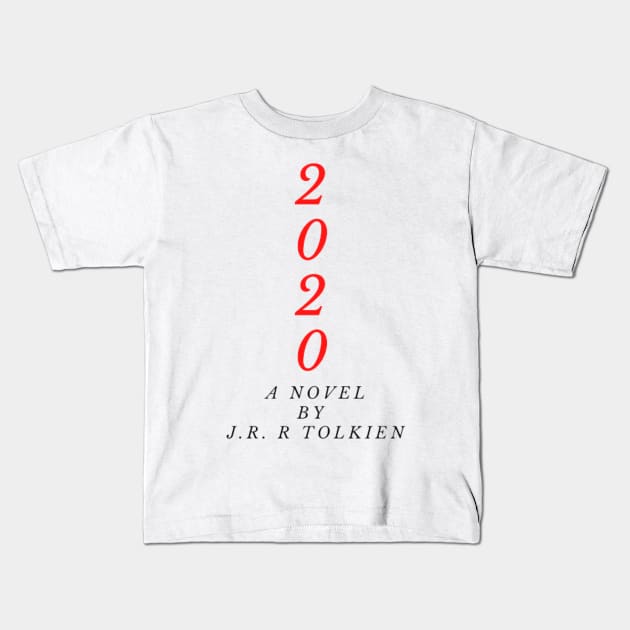 2020 funny shirt Kids T-Shirt by DarioNelaj